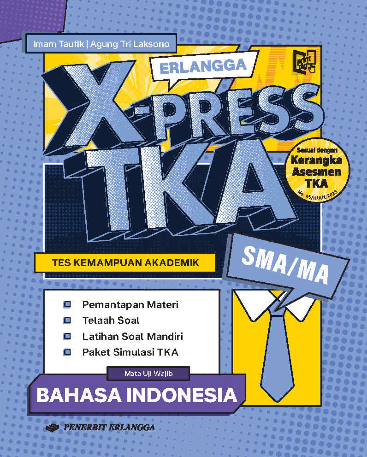 Erlangga X-Press TKA Bahasa Indonesia kelas XII